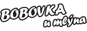 Bobovka u mlýna